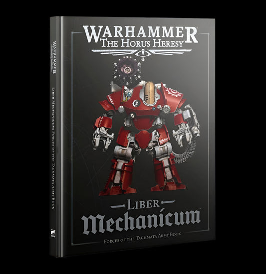 Liber Mechanicum: Forces of the Taghmata Army Book