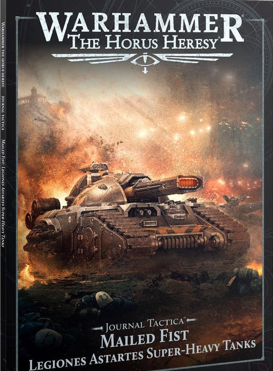 Journal Tactica: Mailed Fist – Legiones Astartes Super-heavy Tanks ENG